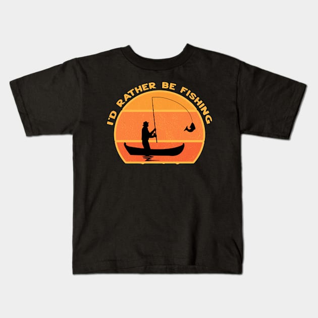 I'd Rather Be Fishing Kids T-Shirt by Hussein@Hussein